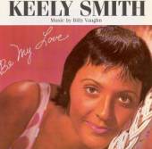SMITH KEELY  - CD BE MY LOVE