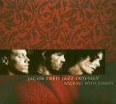 FRED JACOB -JAZZ ODYSSEY  - CD WALKING WITH GIANTS
