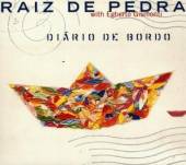 RAIZ DE PEDRA  - CD DIARIO DE BORDO