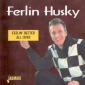 HUSKY FERLIN  - CD FEELIN BETTER ALL OVER