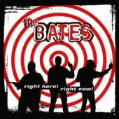 BATES  - CD RIGHT HERE, RIGHT NOW
