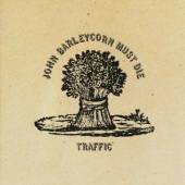 TRAFFIC  - CD JOHN BARLEYCORN MUST DIE