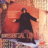 HAYES LOUIS -QUINTET-  - CD QUINTESSENTIAL LOU