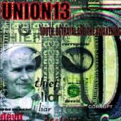 UNION 13  - CD YOUTH BETRAYAL AND THE AW