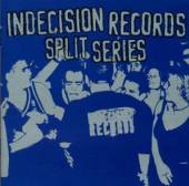VARIOUS  - CD INDECISION RECORDS SPLIT...