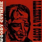 GUTHRIE WOODY  - CD BALLADS OF SACCO & VANZET