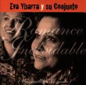 YBARRA EVA Y SU CONJUNTO  - CD ROMANCE INOLVIDABLE