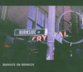BURNSIDE R.L.  - CD BURNSIDE ON BURNSIDE