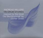 WILLERS ANDREAS  - CD TIN DRUM STORIES