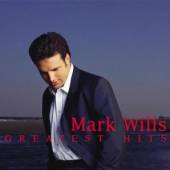 WILLS MARK  - CD GREATEST HITS