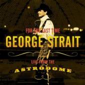STRAIT GEORGE  - CD FOR THE LAST TIME