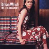 GILLIAN WELCH  - CD TIME (THE REVELATOR)