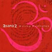 ASANA 2: MOVING MEDITATION / V..  - CD ASANA 2: MOVING MEDITATION / VARIOUS