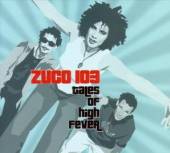 ZUCO 103  - CD TALES OF HIGH FEVER