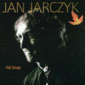 JARCZYK JAN  - CD FALL SONGS