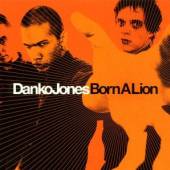JONES DANKO  - CD BORN A LION