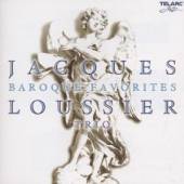 LOUSSIER TRIO JACQUES  - CD BAROQUE FAVORITES