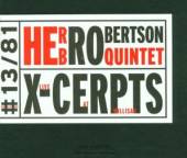 ROBERTSON HERB  - CD X-CERPTS