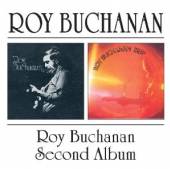 BUCHANAN ROY  - 2xCD ROY BUCHANAN / SECOND ALBUM