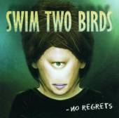 SWIM TO BIRDS  - CD NO REGRETS