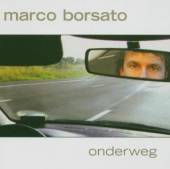BORSATO MARCO  - CD ONDERWEG 1CD