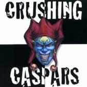 CRUSHING CASPARS  - CD CRUSHING CASPARS
