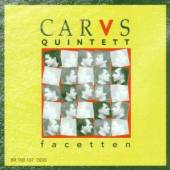 CARUS-QUINTETT  - CD FACETTEN