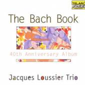 LOUSSIER JACQUES  - CD THE BACH BOOK