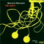 FRANZ MARTIN OLBRISCH  - CD FM O99.5