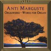 MARGUSTE A.  - CD ORGELWERKE