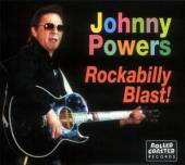 POWERS JOHNNY  - CD ROCKABILLY BLAST [DIGI]