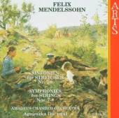 MENDELSSOHN-BARTHOLDY FELIX  - CD SYMPHONIES FOR STRINGS..