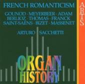 VARIOUS  - CD ORGAN HISTORY:FRENCH ROMANTICI