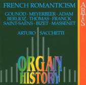  ORGAN HISTORY:FRENCH ROMANTICI - suprshop.cz