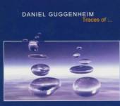 GUGGENHEIM DANIEL  - CD TRACES