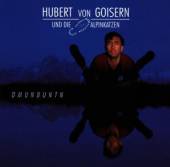 VON GOISERN HUBERT  - CD OMUNDUNTN