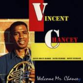 CHANCEY VINCENT  - CD WELCOME MR CHANCEY