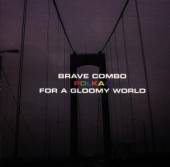 BRAVE CUMBO  - CD POLKAS FOR A GLOOMY WORLD