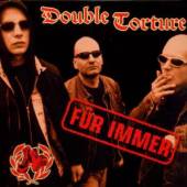 DOUBLE TORTURE  - CD FUR IMMER