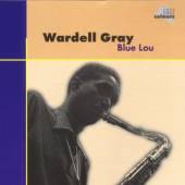 GRAY WARDELL  - CD BLUE LOU