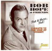 HOPE BOB & FRIENDS  - 2xCD PUT IT THERE PAL!