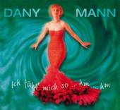 MANN DANY  - CD ICH FUHL MICH SO...HM!!!H