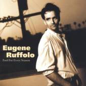 RUFFOLO EUGENE  - CD FOOL FOR EVERY SEASON