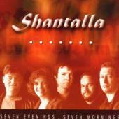 SHANTALLA  - CD SEVEN EVENINGS SEVEN...