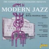 MODERN JAZZ  - CD AT THE ROYALL FESTIVAL HA