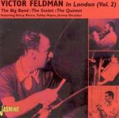 FELDMAN VICTOR  - CD IN LONDON, VOL.2