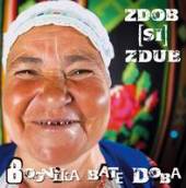ZDOB SHI ZDUB  - CD BOONIKA BATE DOBA