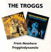 TROGGS - CD FROM NOWERE / TROGGLODYNAMITE