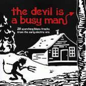 VARIOUS  - CD THE DEVIL IS A BUSY MAN