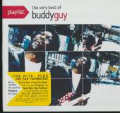 GUY BUDDY  - CD PLAYLIST: THE VERY BEST OF BUDDY GUY